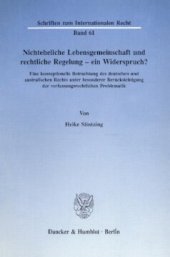 book Nichteheliche Lebensgemeinschaft und rechtliche Regelung - ein Widerspruch?: Eine konzeptionelle Betrachtung des deutschen und australischen Rechts unter besonderer Berücksichtigung der verfassungsrechtlichen Problematik