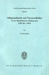 book Adäquanztheorie und Normzwecklehre bei der Begründung der Haftung nach § 823 Abs. 1 BGB