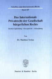 book Das Internationale Privatrecht der Gesellschaft bürgerlichen Rechts: Rechtsvergleichung - Europarecht - Anknüpfung