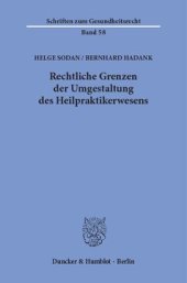 book Rechtliche Grenzen der Umgestaltung des Heilpraktikerwesens