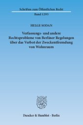 book Verfassungs- und andere Rechtsprobleme von Berliner Regelungen über das Verbot der Zweckentfremdung von Wohnraum