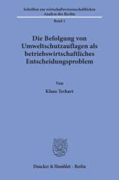 book Die Befolgung von Umweltschutzauflagen als betriebswirtschaftliches Entscheidungsproblem