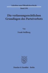 book Die verfassungsrechtlichen Grundlagen des Parteiverbots