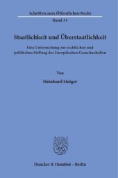 book Staatlichkeit und Überstaatlichkeit: Eine Untersuchung zur rechtlichen und politischen Stellung der Europäischen Gemeinschaften