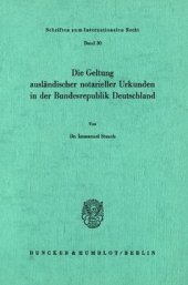 book Die Geltung ausländischer notarieller Urkunden in der Bundesrepublik Deutschland