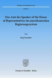 book Das Amt des Speaker of the House of Representatives im amerikanischen Regierungssystem