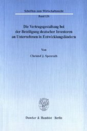 book Die Vertragsgestaltung bei der Beteiligung deutscher Investoren an Unternehmen in Entwicklungsländern