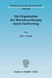 book Die Organisation der Betriebsverfassung durch Tarifvertrag