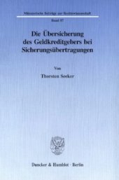 book Die Übersicherung des Geldkreditgebers bei Sicherungsübertragungen