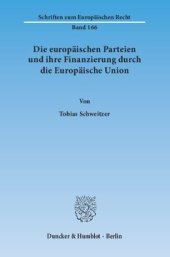 book Die europäischen Parteien und ihre Finanzierung durch die Europäische Union