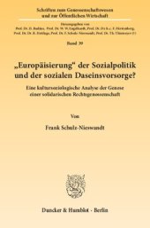 book »Europäisierung« der Sozialpolitik und der sozialen Daseinsvorsorge?: Eine kultursoziologische Analyse der Genese einer solidarischen Rechtsgenossenschaft