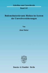 book Bodenschutzrelevante Risiken im System der Umweltversicherungen