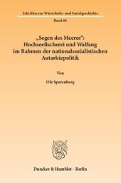 book »Segen des Meeres«: Hochseefischerei und Walfang im Rahmen der nationalsozialistischen Autarkiepolitik