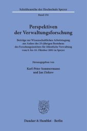 book Perspektiven der Verwaltungsforschung: Beiträge zur Wissenschaftlichen Arbeitstagung aus Anlass des 25-jährigen Bestehens des Forschungsinstituts für öffentliche Verwaltung vom 8. bis 10. Oktober 2001 in Speyer