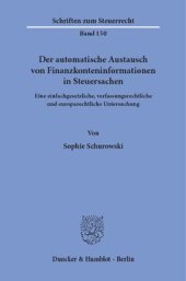 book Der automatische Austausch von Finanzkonteninformationen in Steuersachen: Eine einfachgesetzliche, verfassungsrechtliche und europarechtliche Untersuchung