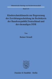 book Kinderschutzklauseln zur Begrenzung der Zerrüttungsscheidung im Rechtskreis der Bundesrepublik Deutschland und der ehemaligen DDR