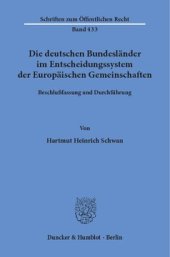 book Die deutschen Bundesländer im Entscheidungssystem der Europäischen Gemeinschaften: Beschlußfassung und Durchführung