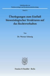 book Überlegungen zum Einfluß biosoziologischer Strukturen auf das Rechtsverhalten