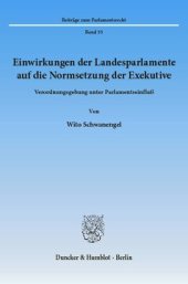 book Einwirkungen der Landesparlamente auf die Normsetzung der Exekutive: Verordnungsgebung unter Parlamentseinfluß