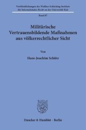 book Militärische Vertrauensbildende Maßnahmen aus völkerrechtlicher Sicht