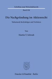 book Die Nachgründung im Aktienrecht: Tatbestand, Rechtsfolgen und Verfahren