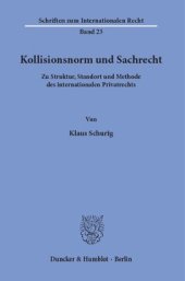 book Kollisionsnorm und Sachrecht: Zu Struktur, Standort und Methode des internationalen Privatrechts