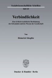 book Verbindlichkeit: Eine kritisch-realistische Bestimmung der Erkenntnis und des Wesens der Gesellschaft