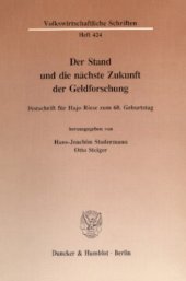 book Der Stand und die nächste Zukunft der Geldforschung: Festschrift für Hajo Riese zum 60. Geburtstag