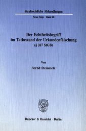 book Der Echtheitsbegriff im Tatbestand der Urkundenfälschung (§ 267 StGB)