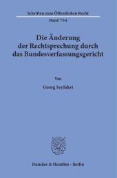 book Die Änderung der Rechtsprechung durch das Bundesverfassungsgericht