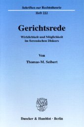 book Gerichtsrede: Wirklichkeit und Möglichkeit im forensischen Diskurs