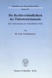 book Die Rechtsverbindlichkeit des Patiententestaments: Eine Untersuchung aus zivilrechtlicher Sicht