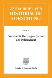 book Was heißt Kulturgeschichte des Politischen?