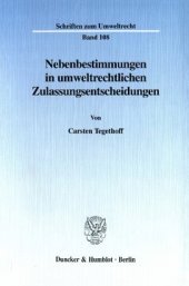 book Nebenbestimmungen in umweltrechtlichen Zulassungsentscheidungen