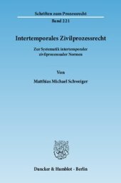 book Intertemporales Zivilprozessrecht: Zur Systematik intertemporaler zivilprozessualer Normen