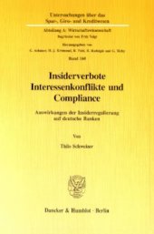 book Insiderverbote, Interessenkonflikte und Compliance: Auswirkungen der Insiderregulierung auf deutsche Banken