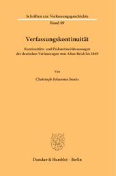 book Verfassungskontinuität: Kontinuitäts- und Diskontinuitätsaussagen der deutschen Verfassungen vom Alten Reich bis 1849