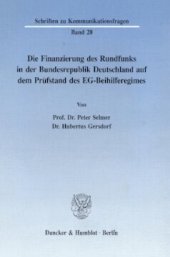 book Die Finanzierung des Rundfunks in der Bundesrepublik: Deutschland auf dem Prüfstand des EG-Beihilferegimes