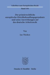 book Der primärrechtliche europäische Gleichbehandlungsgrundsatz und seine Auswirkungen auf das deutsche Arbeitsrecht