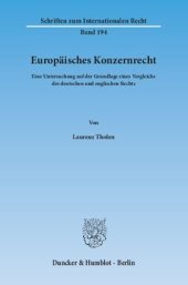 book Europäisches Konzernrecht: Eine Untersuchung auf der Grundlage eines Vergleichs des deutschen und englischen Rechts