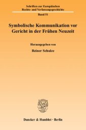 book Symbolische Kommunikation vor Gericht in der Frühen Neuzeit