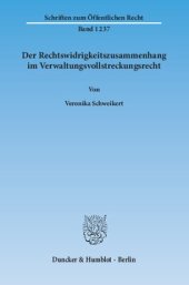 book Der Rechtswidrigkeitszusammenhang im Verwaltungsvollstreckungsrecht