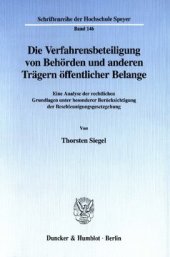 book Die Verfahrensbeteiligung von Behörden und anderen Trägern öffentlicher Belange: Eine Analyse der rechtlichen Grundlagen unter besonderer Berücksichtigung der Beschleunigungsgesetzgebung