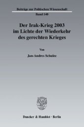 book Der Irak-Krieg 2003 im Lichte der Wiederkehr des gerechten Krieges