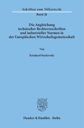 book Die Angleichung technischer Rechtsvorschriften und industrieller Normen in der Europäischen Wirtschaftsgemeinschaft