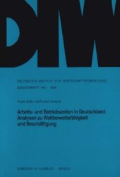 book Arbeits- und Betriebszeiten in Deutschland: Analysen zu Wettbewerbsfähigkeit und Beschäftigung