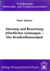 book Messung und Bewertung öffentlicher Leistungen – Der Krankenhausoutput