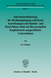 book Internationalisierung der Rechnungslegung und deren Auswirkungen auf Handels- und Steuerbilanz nicht auf den geregelten Kapitalmarkt ausgerichteter Unternehmen