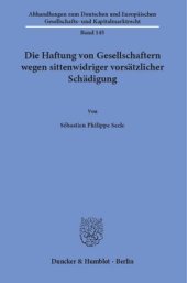 book Die Haftung von Gesellschaftern wegen sittenwidriger vorsätzlicher Schädigung