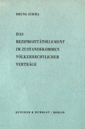 book Das Reziprozitätselement im Zustandekommen völkerrechtlicher Verträge